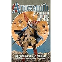 Arrowsmith Vol. 1: So Smart In Their Fine Uniforms Arrowsmith Vol. 1: So Smart In Their Fine Uniforms Kindle Paperback Hardcover