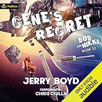 Gene's Regret: Bob and Nikki, Book 22 Gene's Regret: Bob and Nikki, Book 22 Audible Audiobook Kindle