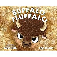 Buffalo Fluffalo (A Buffalo Fluffalo Story) Buffalo Fluffalo (A Buffalo Fluffalo Story) Hardcover Audible Audiobook Kindle