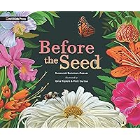 Before the Seed: How Pollen Moves Before the Seed: How Pollen Moves Hardcover Kindle