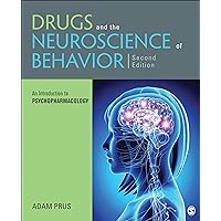 Drugs and the Neuroscience of Behavior: An Introduction to Psychopharmacology Drugs and the Neuroscience of Behavior: An Introduction to Psychopharmacology Paperback