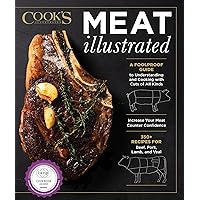 Meat Illustrated: A Foolproof Guide to Understanding and Cooking with Cuts of All Kinds Meat Illustrated: A Foolproof Guide to Understanding and Cooking with Cuts of All Kinds Hardcover Kindle
