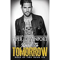 Road to Tomorrow (Dogs of Fire Book 12) Road to Tomorrow (Dogs of Fire Book 12) Kindle Paperback