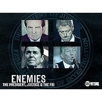 Enemies: The President, Justice & The FBI Season 1