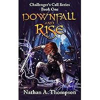 Downfall And Rise (Challenger's Call Book 1)