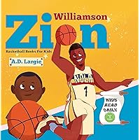 Zion Williamson: Basketball Books For Kids: Biographies For Beginning Readers