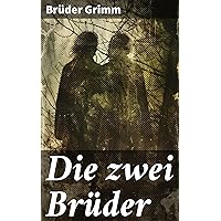 Die zwei Brüder (German Edition) Die zwei Brüder (German Edition) Kindle Audible Audiobook