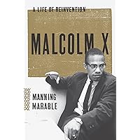 Malcolm X: A Life of Reinvention (Pulitzer Prize Winner) Malcolm X: A Life of Reinvention (Pulitzer Prize Winner) Paperback Audible Audiobook Kindle Hardcover Audio CD