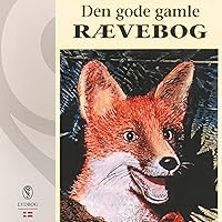 Den gode gamle rævebog (Danish Edition) Den gode gamle rævebog (Danish Edition) Audible Audiobook