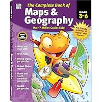 Complete Book of Maps and Geography Workbook, Global Geography for Kids Grades 3-6, United States Geography and Regions, Map Skills, Time Zones, Oceans Complete Book of Maps and Geography Workbook, Global Geography for Kids Grades 3-6, United States Geography and Regions, Map Skills, Time Zones, Oceans Paperback