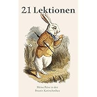 21 Lektionen: Meine Reise in den Bitcoin Kaninchenbau (German Edition) 21 Lektionen: Meine Reise in den Bitcoin Kaninchenbau (German Edition) Kindle Audible Audiobook Paperback