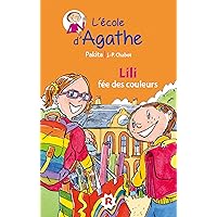 Lili fee des couleurs [ l'ecole d'agathe ] (French Edition)