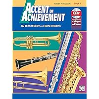 Accent on Achievement, Bk 1: Mallet Percussion, Book & Online Audio/Software Accent on Achievement, Bk 1: Mallet Percussion, Book & Online Audio/Software Paperback