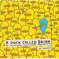 A Duck Called Brian A Duck Called Brian Paperback Kindle Hardcover