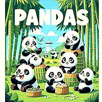 Pandas: An Illustrated Guide for Young Readers: The Gentle Giants of the Bamboo Forest (Illustrated Animal Guides for Children) Pandas: An Illustrated Guide for Young Readers: The Gentle Giants of the Bamboo Forest (Illustrated Animal Guides for Children) Kindle Paperback