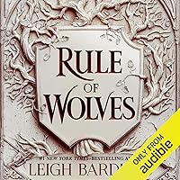 Rule of Wolves: King of Scars Duology, Book 2 Rule of Wolves: King of Scars Duology, Book 2 Audible Audiobook Kindle Paperback Hardcover