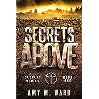 Secrets Above (Secrets Series Book 1)