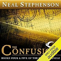 The Confusion: Books Four & Five of The Baroque Cycle The Confusion: Books Four & Five of The Baroque Cycle Audible Audiobook Paperback Kindle Hardcover Audio CD