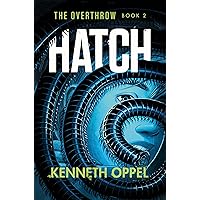 Hatch (The Overthrow) Hatch (The Overthrow) Paperback Kindle Audible Audiobook Hardcover