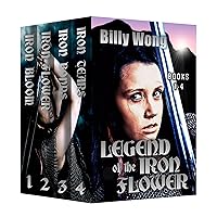 Legend of the Iron Flower Box Set (Books 1-4)