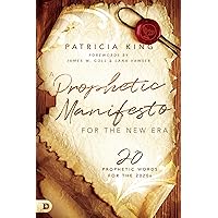 A Prophetic Manifesto for the New Era: 20 Prophetic Words for the 2020s A Prophetic Manifesto for the New Era: 20 Prophetic Words for the 2020s Paperback Audible Audiobook Kindle Hardcover