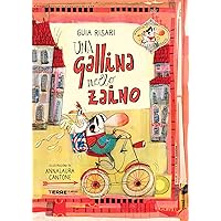 Una gallina nello zaino (Un'avventura di Carmen e Orazio Vol. 1) (Italian Edition) Una gallina nello zaino (Un'avventura di Carmen e Orazio Vol. 1) (Italian Edition) Kindle Hardcover