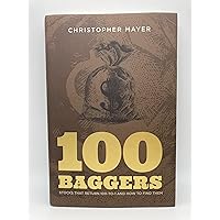 100 Baggers: Stocks That Return 100-to-1 and How To Find Them 100 Baggers: Stocks That Return 100-to-1 and How To Find Them Paperback Audible Audiobook Hardcover
