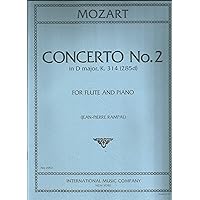 Concerto No. 2 in D Major - K. 314: For Flute and Piano Concerto No. 2 in D Major - K. 314: For Flute and Piano Paperback Sheet music