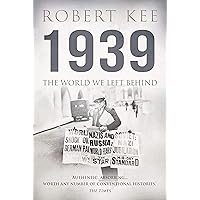 1939: The World We Left Behind (The Second World War Book 1)