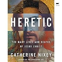 Heretic: Jesus Christ and the Other Sons of God Heretic: Jesus Christ and the Other Sons of God Hardcover Audible Audiobook Audio CD