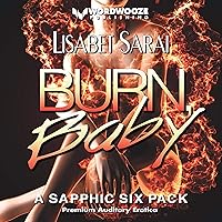 Burn, Baby: A Sapphic Six Pack Burn, Baby: A Sapphic Six Pack Audible Audiobook Kindle