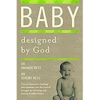 Baby Designed by God Baby Designed by God Kindle Paperback Mass Market Paperback