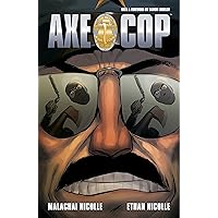 Axe Cop Vol. 3 Axe Cop Vol. 3 Kindle Paperback Mass Market Paperback