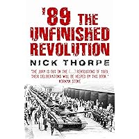 '89: The Unfinished Revolution '89: The Unfinished Revolution Kindle Paperback