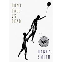 Don't Call Us Dead: Poems Don't Call Us Dead: Poems Paperback Kindle Audible Audiobook Audio CD