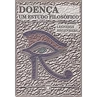 Doença: um estudo filosófico (Portuguese Edition) Doença: um estudo filosófico (Portuguese Edition) Kindle