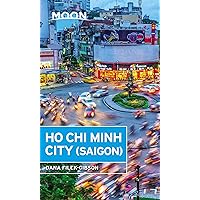 Moon Ho Chi Minh City (Saigon) (Travel Guide) Moon Ho Chi Minh City (Saigon) (Travel Guide) Paperback