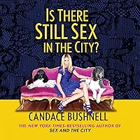 Is There Still Sex in the City? Is There Still Sex in the City? Audible Audiobook Paperback Kindle Hardcover Audio CD
