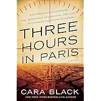 Three Hours in Paris (A Kate Rees WWII Novel Book 1) Three Hours in Paris (A Kate Rees WWII Novel Book 1) Kindle Paperback Audible Audiobook Hardcover Audio CD