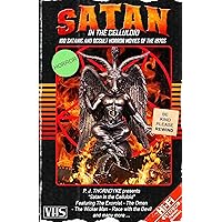 Satan in the Celluloid: 100 Satanic and Occult Horror Movies of the 1970s (Movie Guides)