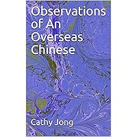 Observations of An Overseas Chinese