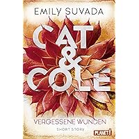 Cat & Cole: Vergessene Wunden: Short Story (German Edition) Cat & Cole: Vergessene Wunden: Short Story (German Edition) Kindle
