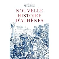 Nouvelle histoire d'Athènes (French Edition) Nouvelle histoire d'Athènes (French Edition) Kindle Paperback