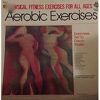Aerobic Exercises: Exercises Set to Disco Music