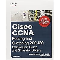 Cisco CCNA Routing and Switching 200-120 Official Cert Guide and Simulator Library Cisco CCNA Routing and Switching 200-120 Official Cert Guide and Simulator Library Hardcover
