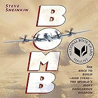 Bomb: The Race to Build - and Steal - the World's Most Dangerous Weapon Bomb: The Race to Build - and Steal - the World's Most Dangerous Weapon Paperback Audible Audiobook Kindle Hardcover Audio CD