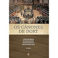 Os cânones de Dort (Portuguese Edition) Os cânones de Dort (Portuguese Edition) Kindle