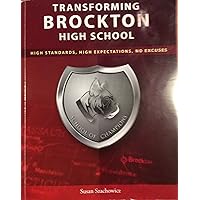 Not Excuses Transforming Brockton High School: High Standards, Hight Expectations, 2013 (ICLE Publications)