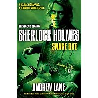 Snake Bite (Sherlock Holmes: The Legend Begins Book 5) Snake Bite (Sherlock Holmes: The Legend Begins Book 5) Kindle Hardcover Paperback