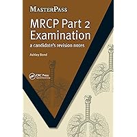 MRCP Part 2 Examination: A Candidate's Revision Notes (MasterPass) MRCP Part 2 Examination: A Candidate's Revision Notes (MasterPass) Kindle Paperback